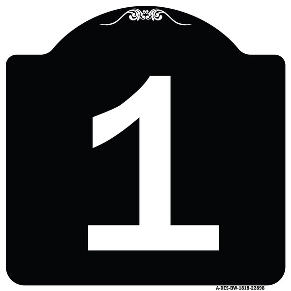 Sign with Number 1 Heavy-Gauge Aluminum Architectural Sign, 18" x 18", BW-1818-22898